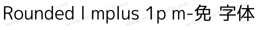 Rounded l mplus 1p m字体转换